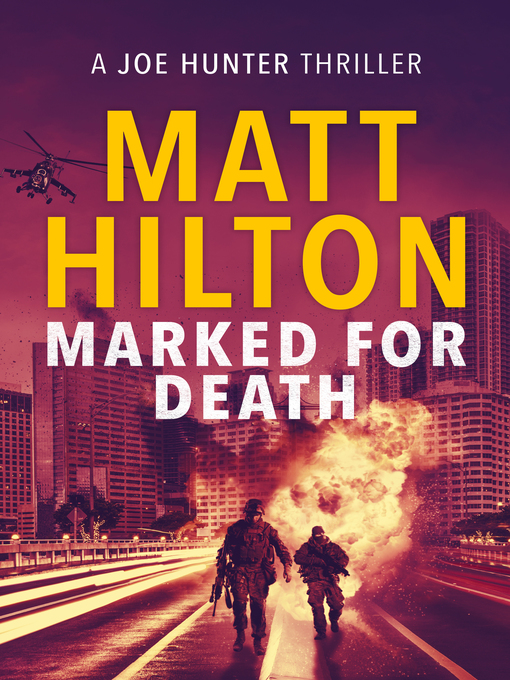 Title details for Marked for Death by Matt Hilton - Available